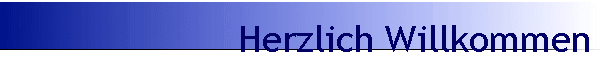 Herzlich Willkommen